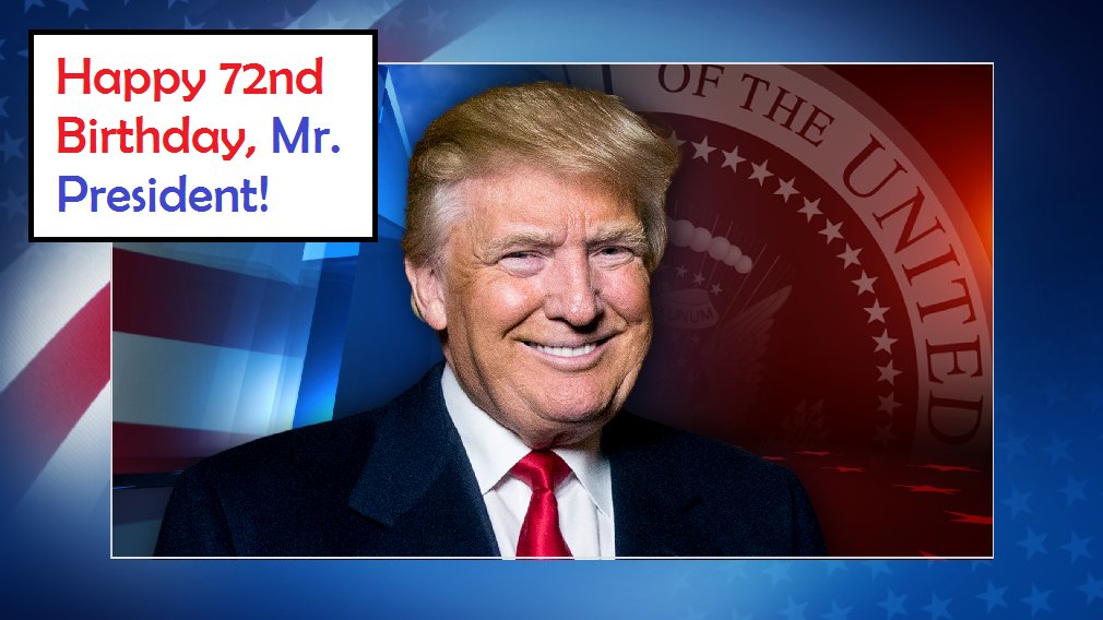 We\d like to wish a VERY happy birthday to President Donald Trump! 