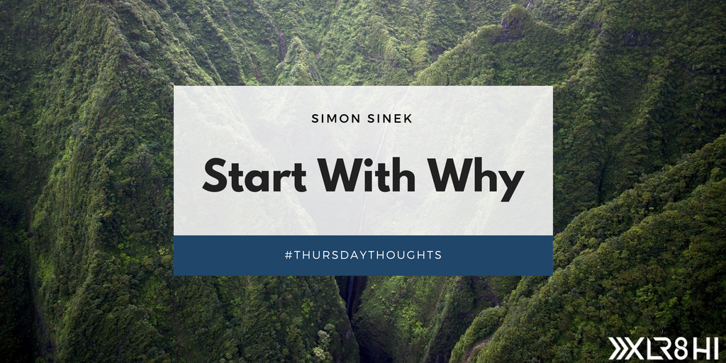 XLR8HI's tweet photo. #XLR8HI #ThursdayThoughts Why do you do what you do? Be intentional in what you do, and don't regret it.
#SimonSinek #SultanVentures #XLR8HI #StartupLife #StartupParadise #HawaiiBusiness #Oahu #Entrepreneur #Wisdom https://t.co/kq9AD3Hv6u
