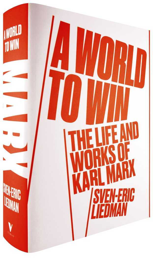 The Life and Works of Karl Marx A World to Win 