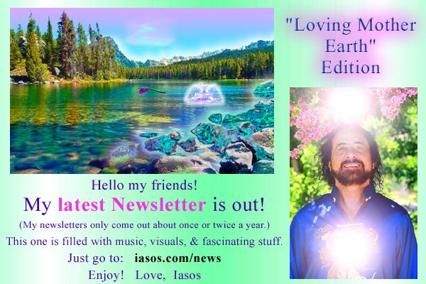 My new NEWSLETTER is out (only happens once or twice a year).
LOTS of fascinating stuff:     iasos.com/news
