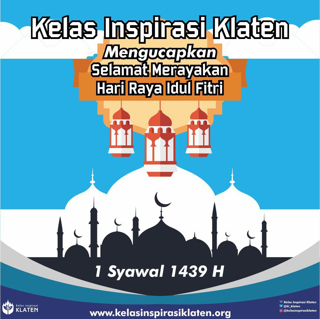 Selamat Hari Raya Idulfitri 1439H. Taqabbalallahu minna wa minkum, shiyamana wa shiyamikum. Mohon maaf lahir dan batin.