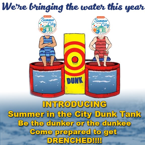 DecaturDBA's tweet image. What is a Summer in the City without a dunking pool
#SummerInTheCity