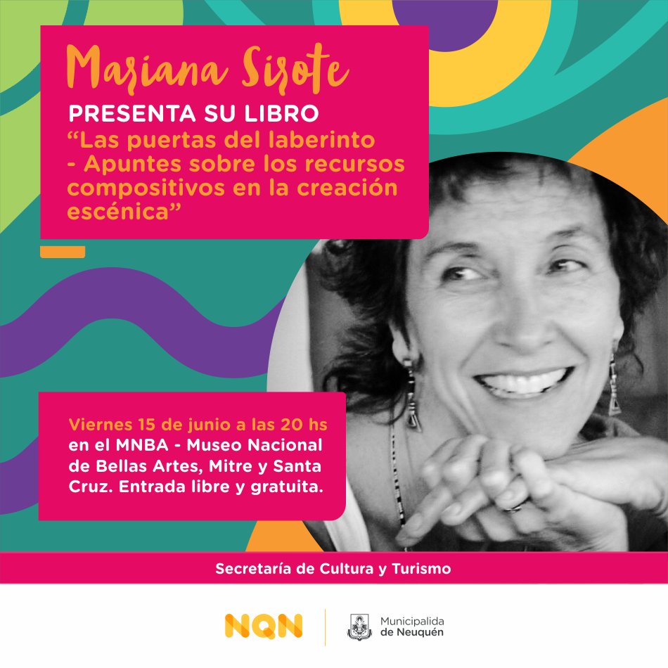Mariana Sirote, coreógrafa y docente, presenta su libro “Las puertas del laberinto- Apuntes sobre los recursos compositivos en la creación escénica"

Entrada libre y gratuita. ¡Los esperamos!