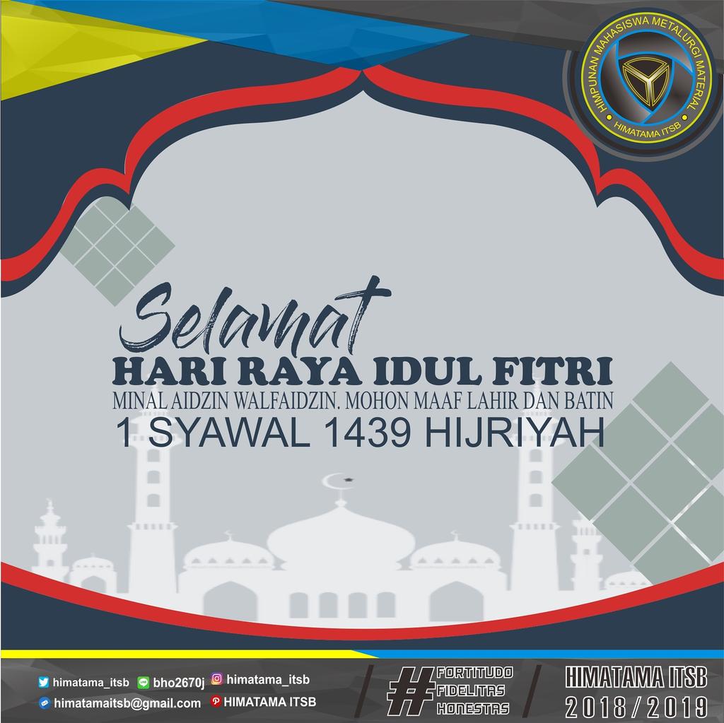 [Hari Raya Idul Fitri]

تَقَبَّلَ اللّهُ مِنَّا وَ مِنْكُمْ صِيَمَنَا وَ صِيَمَكُمْ وَجْعَلْنَا مِنَ الْعَائِدِين وَالْفَائِزِين

Himatama mengucapkan minal aidzin walfaidzin
Mohon maaf lahir dan batin 🙏

Selamat Hari Raya Idul Fitri 1 Syawal 1439 Hijriyah