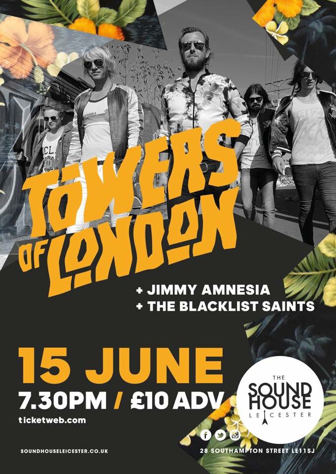 TONIGHT FRI 15 June <a href="/The_Sound_House/">The SoundHouse Leicester</a> &amp; <a href="/wakeuppromotion/">wakeuppromotions</a> present’s @thetowersoflondon with supports <a href="/jimmy_amnesia/">Jimmy amnesia</a> &amp; the blacklist saints Doors 7.30pm 
Just £10 ADV using the link below! 
ticketweb.uk/event/towers-o…
