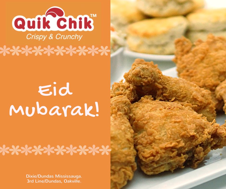 quikchikca's tweet photo. Wishing everyone a hearty and happy Eid!!! 

ORDER ONLINE: https://t.co/4BtlQfjSfE 

Call us for pickup or delivery
Oakville 905-582-7222
Dixie/Dundas 905-896-7861 https://t.co/5QPnmrzmQ1