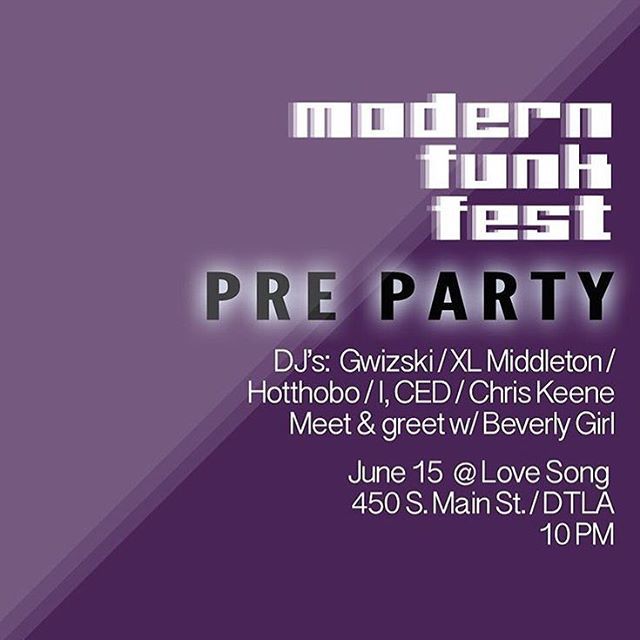 1Moniquea's tweet photo. Friday - 6/15/18: #ModernFunkFest pre-party at @thelovesongbar in #DTLA. With a special meet &amp; greet w/ @beverlygirlxo along with DJ's @gwizski @skeenery @i.ced1 @hotthobo and @xlmiddleton. Startin’ at 10 for the win! https://t.co/I660o1FkYA
