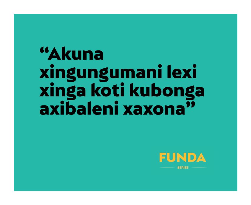 LudwekaziN's tweet photo. "Akuna xingungumani lexi xinga koti kubonga axibaleni xaxona"
#fundaseries #funda #fun #intergratedlearning #xitsonga https://t.co/na9ykEUlOi