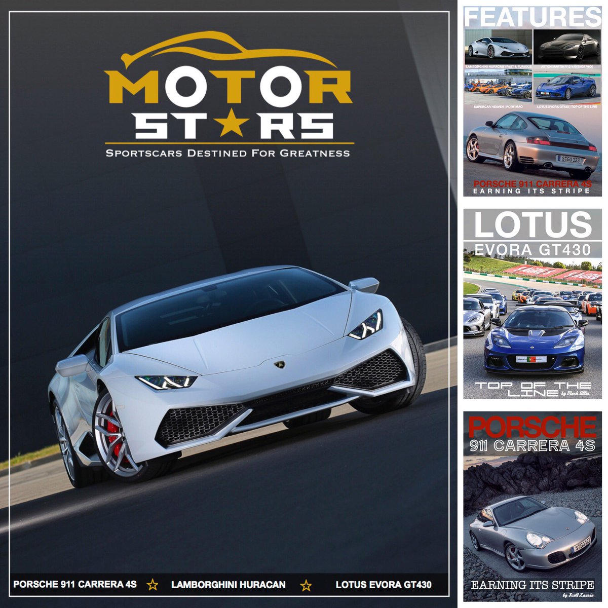 The latest magazine is a corker! Featuring the Lamborghini Huracan LP610-4, Lotus Evora GT430 &amp; Porsche 911 Carrera 4S. Read the latest issue motor-stars.com