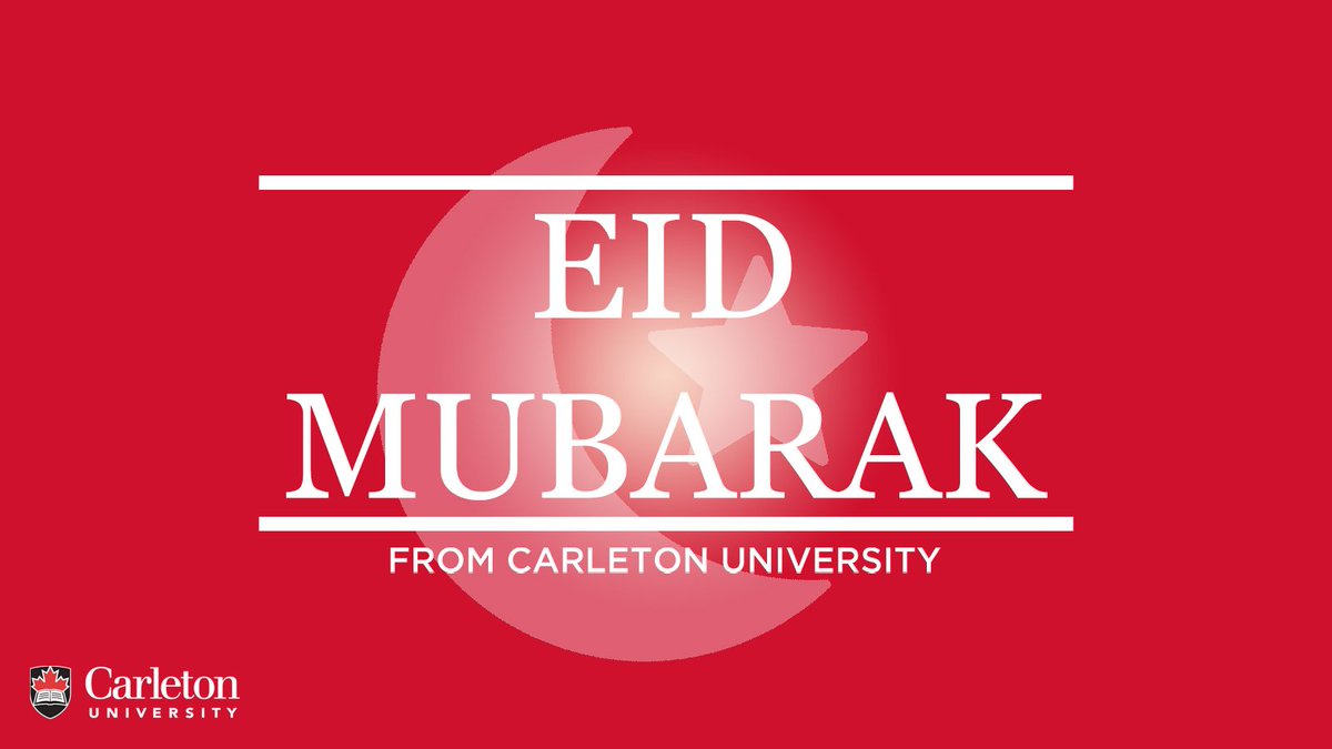MyCarletonU's tweet image. #EidMubarak to all the members of the #CarletonU community celebrating today!