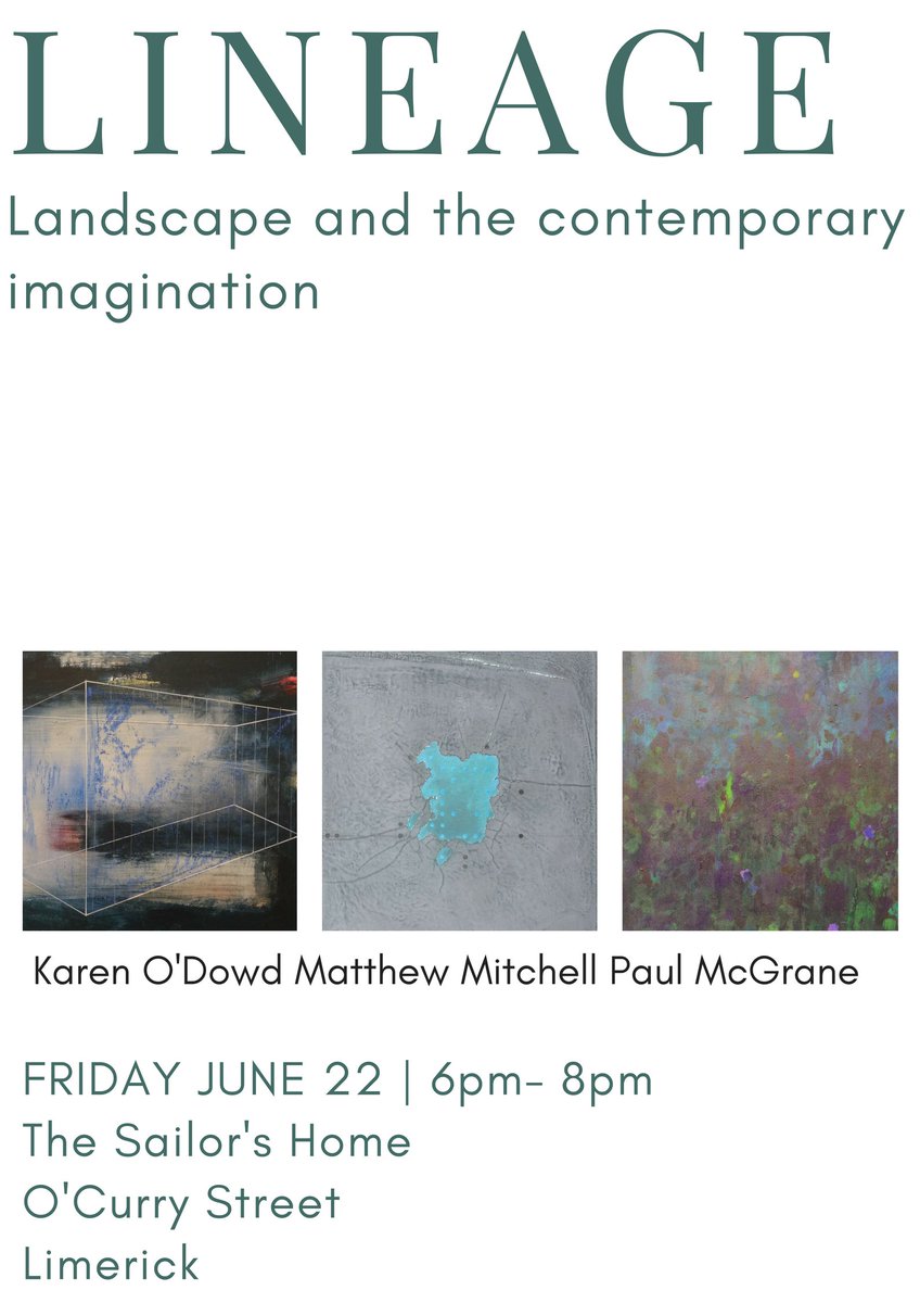Limerick the city of Art? Next Friday 22 June come to Lineage: Landscape and the Contemporary Imagination at The Sailor's Home 6pm-8pm. Kindly sponsored by @TheWickhamTap.