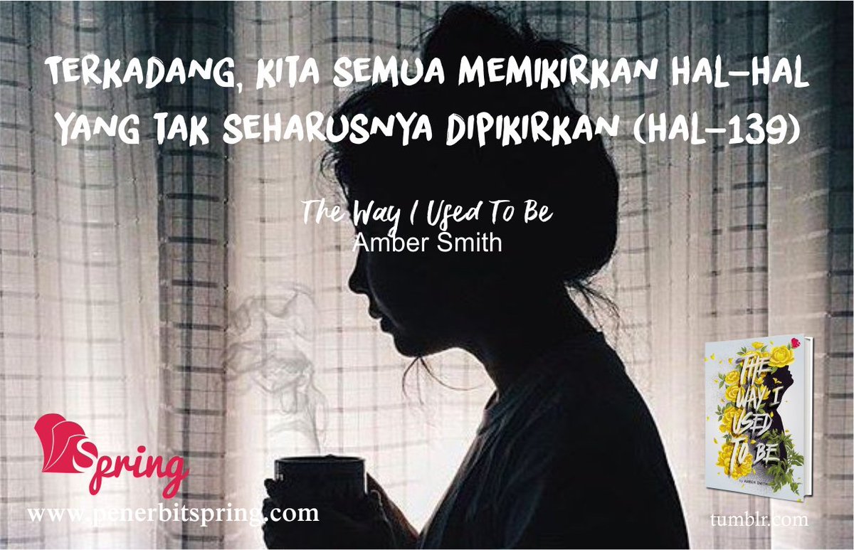 penerbitspring's tweet image. “Terkadang, kita semua memikirkan hal-hal yang tak seharusnya dipikirkan,” (Hal. 139)

#TheWayIUsedToBe by #AmberSmit

👉 buff.ly/2Hq0Akk

#SpringQuotes
#quotes
#MySpringStory
#SpringScription
#PenerbitSpring
#Ramadhan
#Ngabuburit
#book
#books
#booklovers
#bookaddict