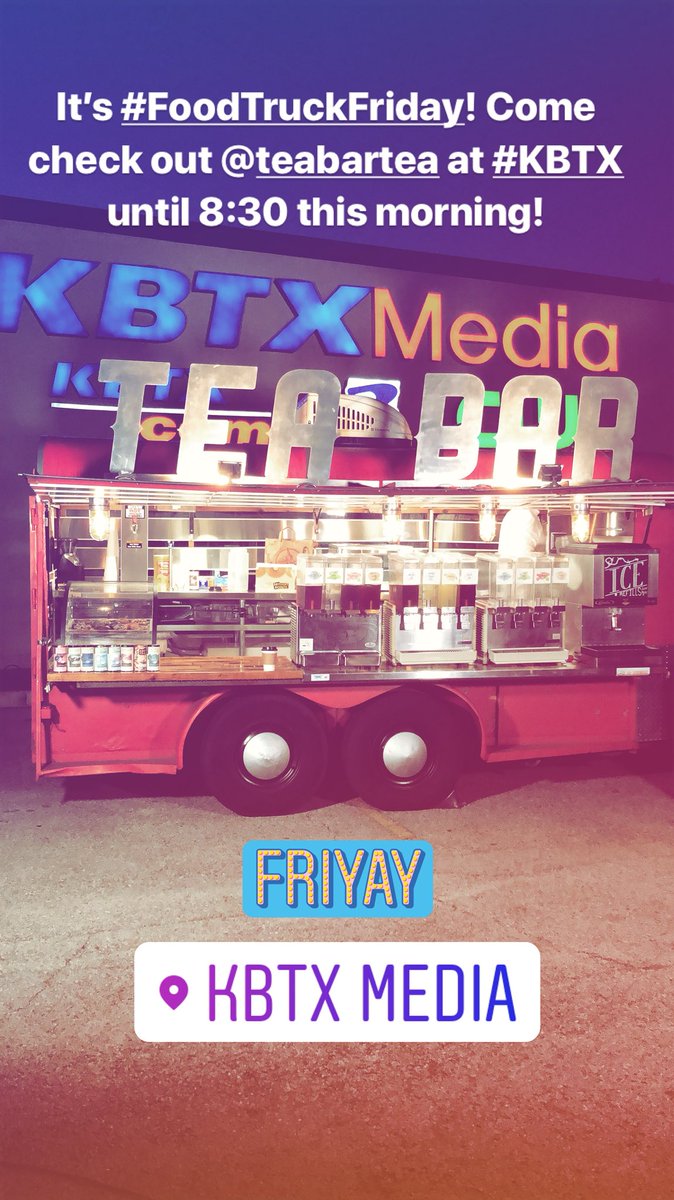It’s #FoodTruckFriday! Come say hi &amp; grab some tea or coffee from <a href="/TeaBarTea/">Tea Bar</a> on your way to work! Happy Friday! <a href="/KBTXNews/">KBTX News</a>