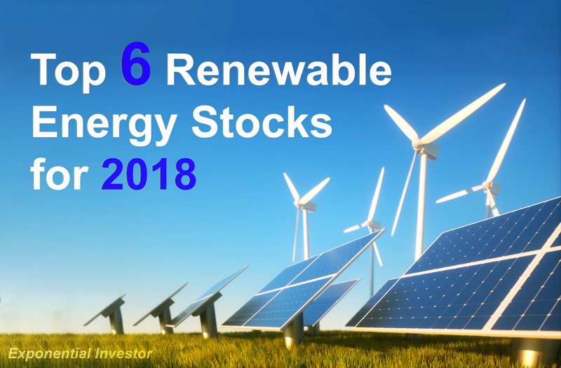 ExpInvestor's tweet photo. Here are our Top 6 Renewable Energy Investments for 2018 https://t.co/fFOSzjTC23 #Renewables #Energy https://t.co/ZLEl2ivhLu