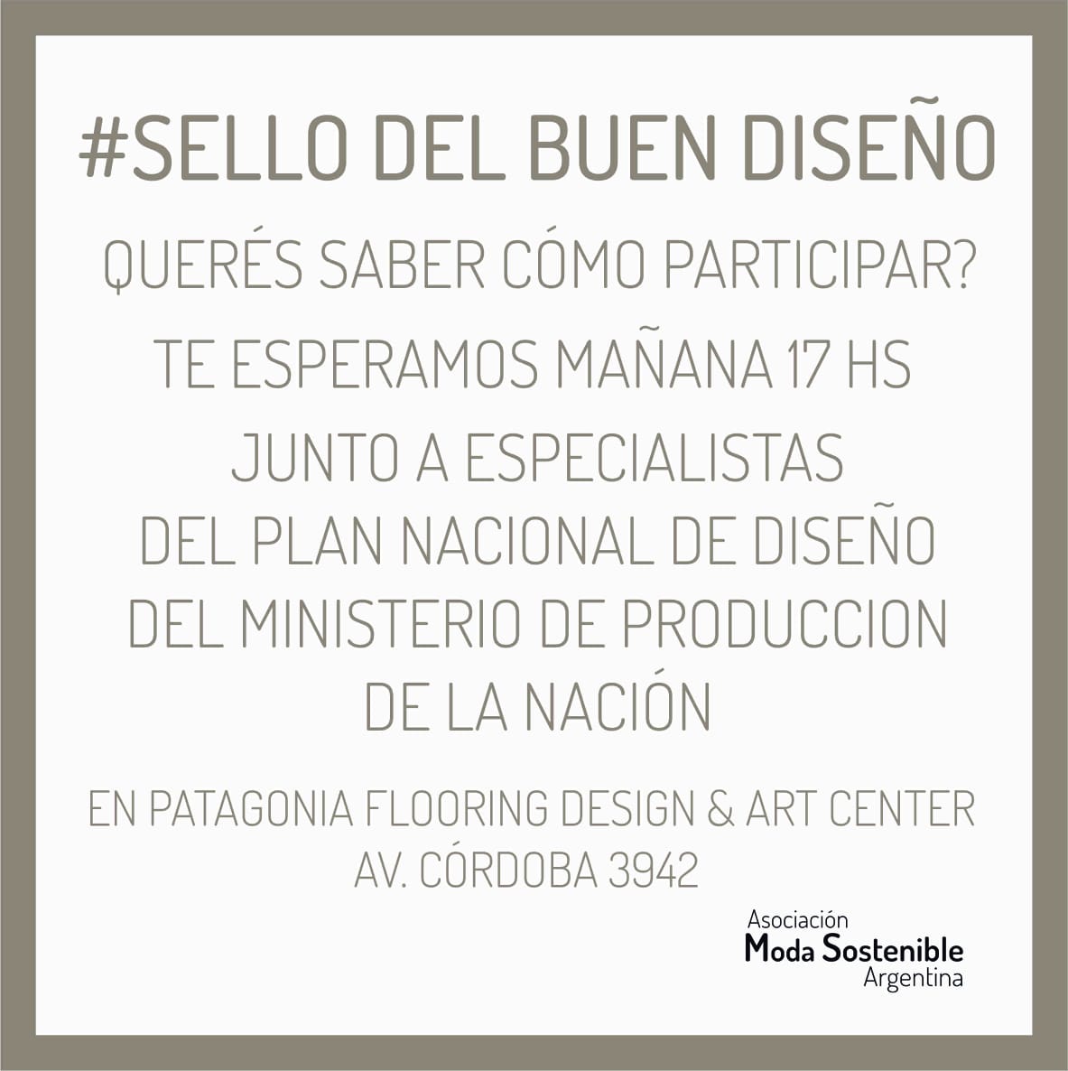 El Sello Del Buen Diseño en la Muestra "Sustentabilidad Federal"hoy 15/6 en Fundación Patagonia Flooring Desing &amp; Art Center.