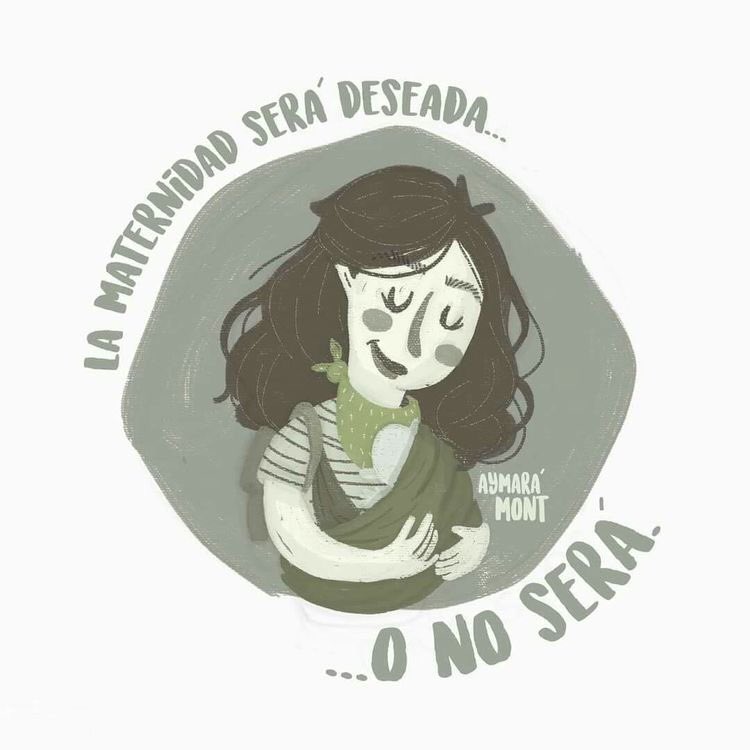 Porque la maternidad será deseada o no será. Hoy gritamos todas: #AbortoLegalPerú