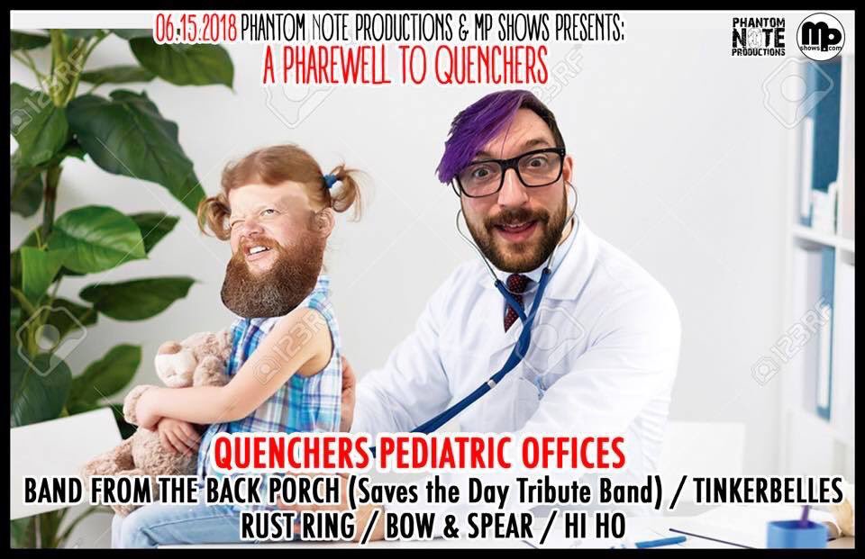 Tonight is Phantom Note and MP Shows last show at Quenchers