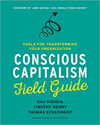 The #ConsciousCapitalism Field Guide is available on Amazon! It's a wonderful guide to companies that are on the journey towards a more conscious, fulfilling and successful way of being. ow.ly/Hhty30kv6tj <a href="/ConsciousCap/">Conscious Capitalism, Inc.</a> <a href="/RajSisodiaCC/">Raj Sisodia</a> <a href="/teckschmidt/">Thomas Eckschmidt</a> #business