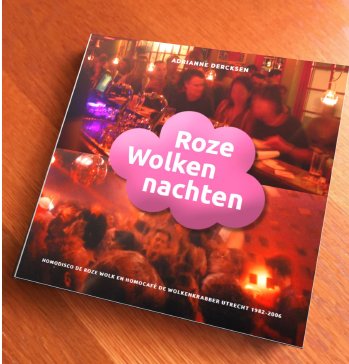 Vanaf morgen te koop (o.a. bij VVV Utrecht) : Roze Wolken nachten. Dit rijk geïllustreerde boek geeft in tekst en beeld de geschiedenis van Wolk en Krabber weer en de betekenis voor de mensen die er kwamen, voor de homogemeenschap en de homo-emancipatie in Utrecht. #lhbt