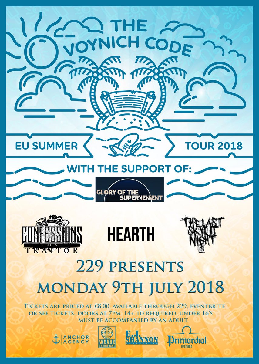 Attention!! Joining <a href="/thevoynichcode/">The Voynich Code</a> and <a href="/GOTS2017/">Glory of the Supervenient</a> on Monday 9th July are.... <a href="/Hearthband/">HEARTH</a>, Confessions of a Traitor and The Last Skylit Night! Get your tickets at our site ASAP!