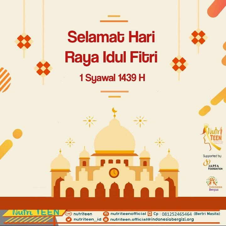 NutriTEEN_ID's tweet photo. Selamat Idul Fitri 1439H. Taqobbalallahu minna wa minkum, shiyamana wa shiyamakum. Minal Aidin Wal Faidzin😊 https://t.co/0y8LfpGObj