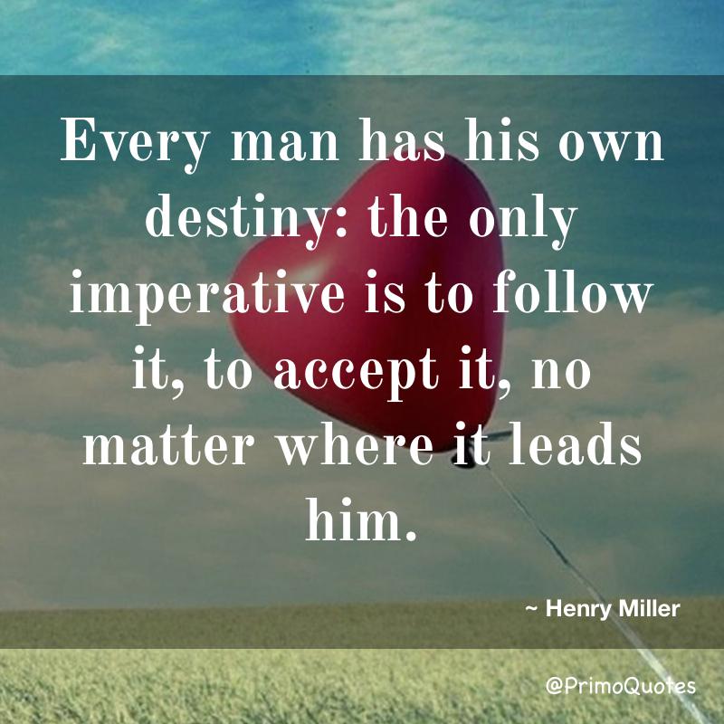 PrimoQuotes's tweet photo. #quote #quotes #famousquotes #HenryMillerQuotes #DestinyQuotes  #MatterQuotes   

 https://t.co/uTfn5uTVxQ https://t.co/qN2U1qZgOw