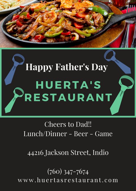 HuertasIndio's tweet photo. Celebrate #Dad this Sunday with Lunch🌮 and an Ice Cold #Beer🍻 at Huerta's Restaurant, in Indio. 
"HAPPY FATHER'S DAY😎" from the Huerta's Family to all the hard-working dad's out there, we appreciate you!!!
44216 Jackson St., Indio, CA (760) 347-7674
#huertasrestaurant https://t.co/vhgMj37o8G