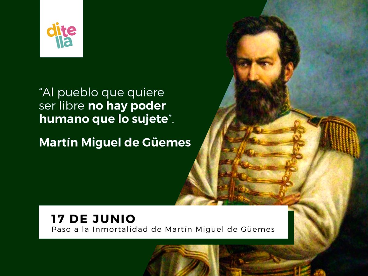 Universidad Torcuato Di Tella on Twitter: &quot;Hoy conmemoramos el Paso a la  Inmortalidad del General Martín Miguel de Güemes, uno de los principales  líderes de la Guerra de Independencia de la Argentina.…