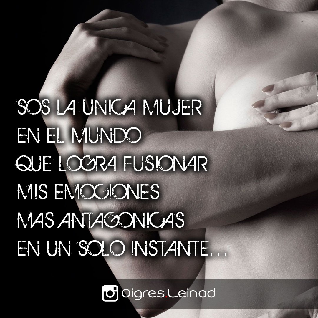 oigres_leinad's tweet photo. Sos la #unica #mujer en el #mundo que #logra #fusionar mis #emociones más #antagonicas en un solo #instante…
#frasesdeamor #frases #amor #hombre #pareja https://t.co/qKVdXxTEOR