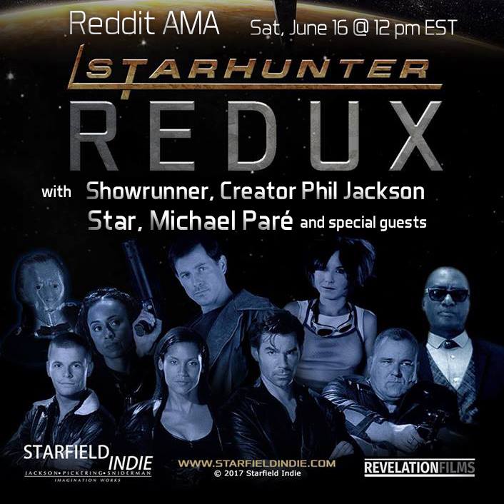 #SciFiFri SUPRISE!

JUNE 16TH
12 EDT / 9am PDT

#StarhunterREDUX @reddit_AMA with
Showrunner / Co-Creator Philip Jackson (@Altunivurz)
Star #MichaelPare + special guests!

Join Us
reddit.com/r/iama/new

New Episodes EVERY TUESDAY on the @Rodriguez Created/Curated @Elreynetwork!