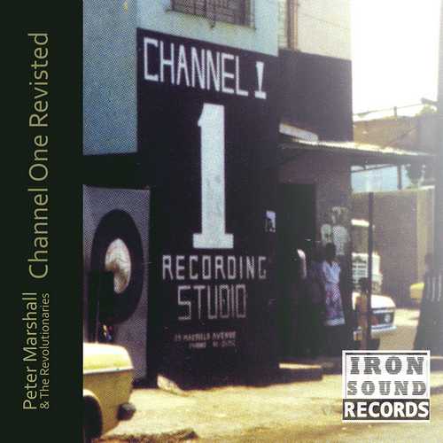 NEW: Peter Marshall and The Revolutionaries-Channel One Revisited | #reissue of #vintage material on 1970s Channel One (JA) riddims. Produced by Martin Campbell.  #petermarshall #MartinCampbell #dub #revolutionaries #reggae #IronSoundRecords #ukreggae reggae-vibes.com/news/2018/06/p…