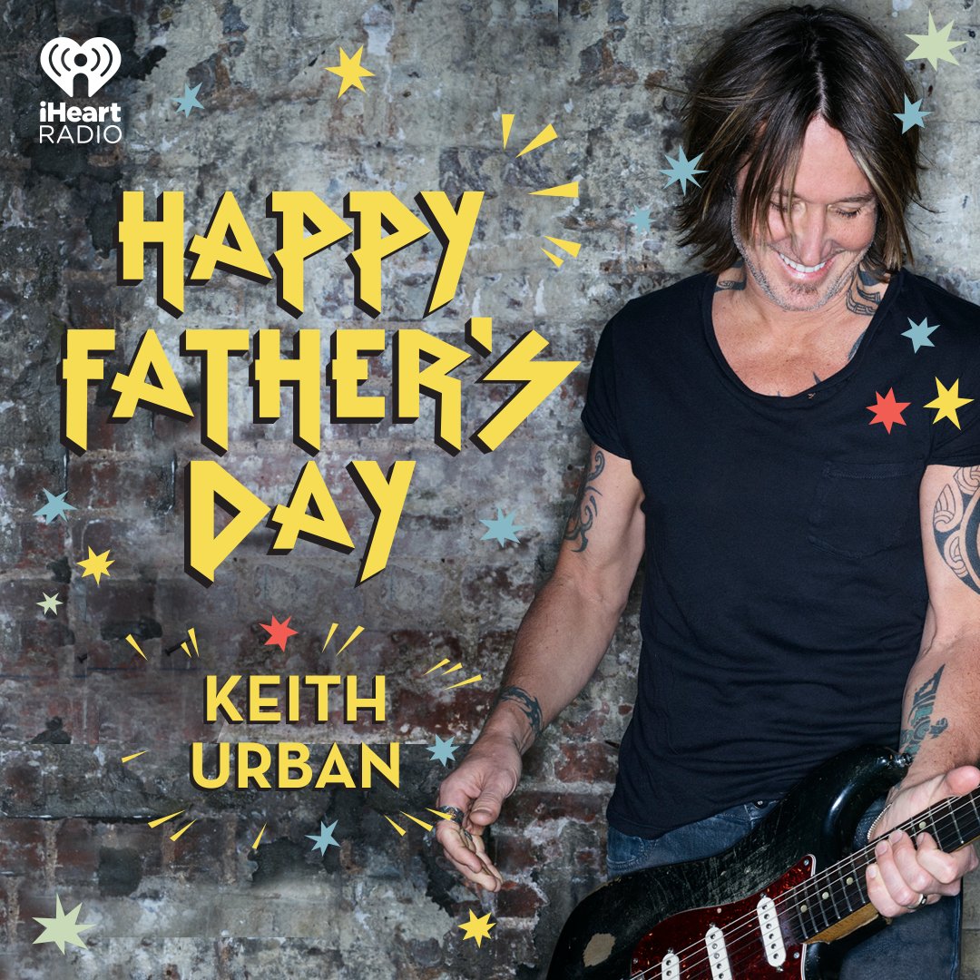 Happy Father's day to all the dads out there including @KeithUrban! https://t.co/BDxWZjoy50