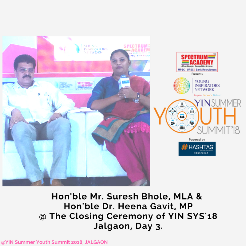 YINforChange's tweet photo. Hon'ble Mr. Suresh Bhole  - MLA &amp; Hon'ble Dr. Heena Gavit - MP @ The Closing Ceremony of YIN SYS'18 Jalgaon - Day 3.
#yin #yinforchange #summeryouthsummit #Sys18
#youthinspiratorsaward #eduspire #youth 
#younginspiratorsnetwork #yinministers #yinners
#largestyouthsummit https://t.co/OFHrUHl9C3