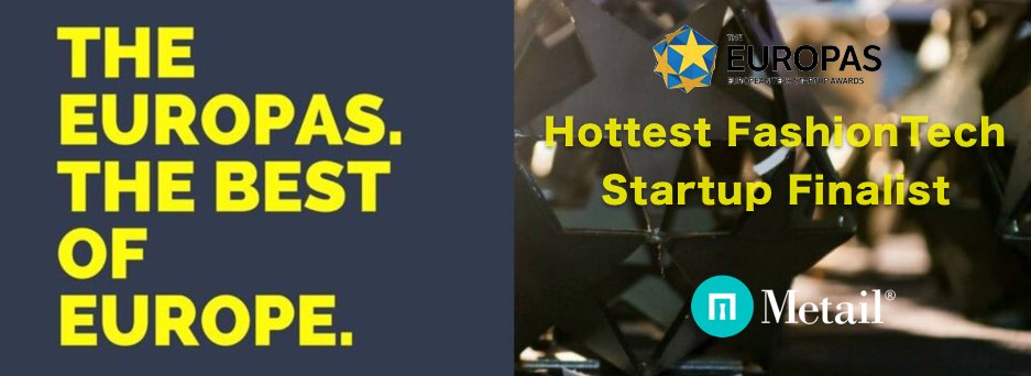 Metail's tweet image. We are nominated for The Europas Awards, in the &apos;Hottest FashionTech Startup category. Thank you to everyone @TheEuropas for the honour. We&apos;re super excited! #fashiontech #awards