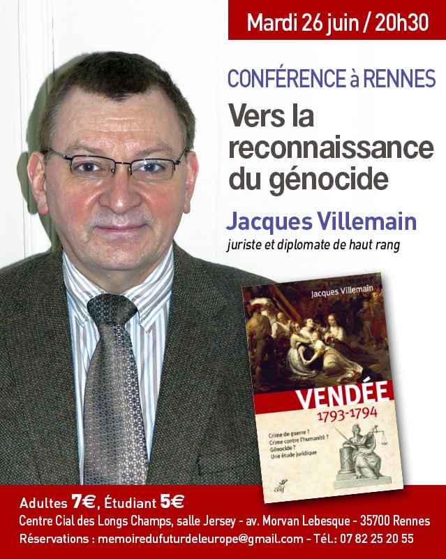 Conférence de #JacquesVillemain, juriste et diplomate de haut rang à #Rennes sur le #GénocideVendeen le 26/06 à 20h30, organisée par <a href="/MemoireDuFutur/">Mémoire du Futur</a>.
Rens et inscriptions : weezevent.com/vers-la-reconn…