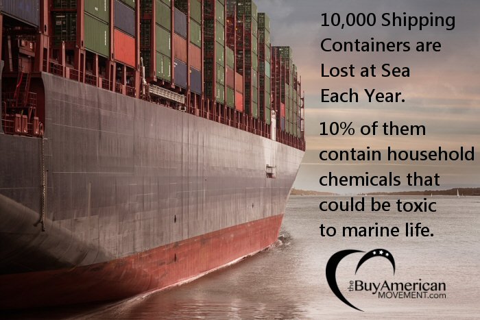 10,000 Shipping Containers are Lost at Sea Each Year 10% contain household chemicals that may be toxic to marine life Buying American Made is better for the environment thebuyamericanmovement.com #environment #madeinusa #americanmade #ecofriendly #conservation #mfg #exports #imports