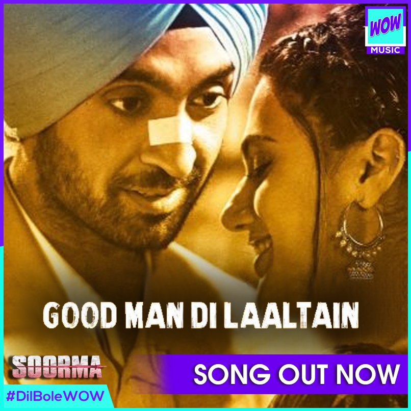 Rejoice the return of joy & glory. Rejoice the greatness inside you. Presenting #GoodManDiLaaltain from #Soorma.

@DiljitDosanjh @taapsee @Imangadbedi @ShankarEhsanLoy @sukhimusic @SunidhiChauhan5 @sonypicsprodns @IChitrangda @SnehaRajani #DeepakSingh