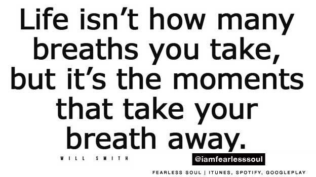 Life is about how often you can spend living FULLY the life you want to live. How long do you spend LOVING life?