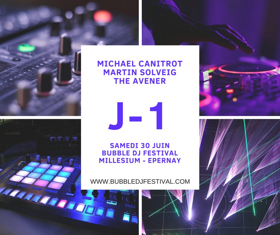 BubbleDjFest's tweet photo. Nous sommes à J-1 ! Encore un dodo avant de profiter du talent de @martinsolveig, @michaelcanitrot, @TheAvenerMusic &amp; @Grace_Kim1 https://t.co/s3XsCkaTmX