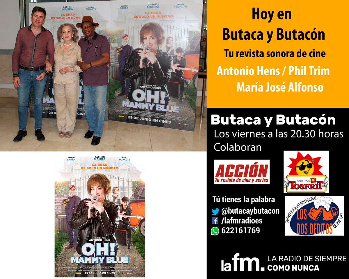 butacaybutacon's tweet photo. Otro de los estrenos del fin de semana es #OhMammyBlue, una divertida historia musical con Carmen Maura y dirigida por Antonio Hens. @bernax16 ha charlado con parte del elenco y el director del film. A partir de las 20.30 horas les escuchamos. #Cine https://t.co/NmQvQa1bKj