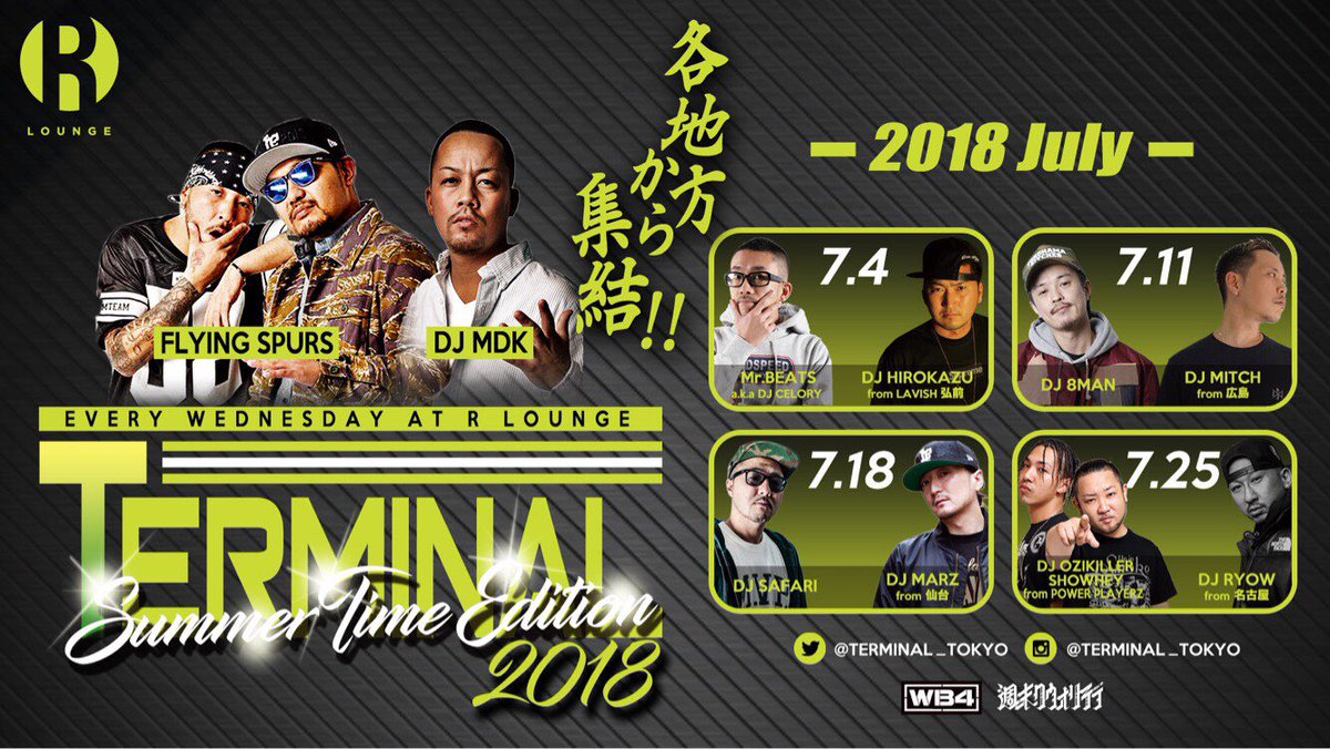 TERMINAL_Tokyo's tweet photo. #毎週水曜日
#TERMINAL_TOKYO 
@RLounge_ 

「Summer time edition 2018 」
✔️7月はレギュラーゲスト��加えて全国からSPゲストが集結します‼️ https://t.co/6XzX8uE4Lr