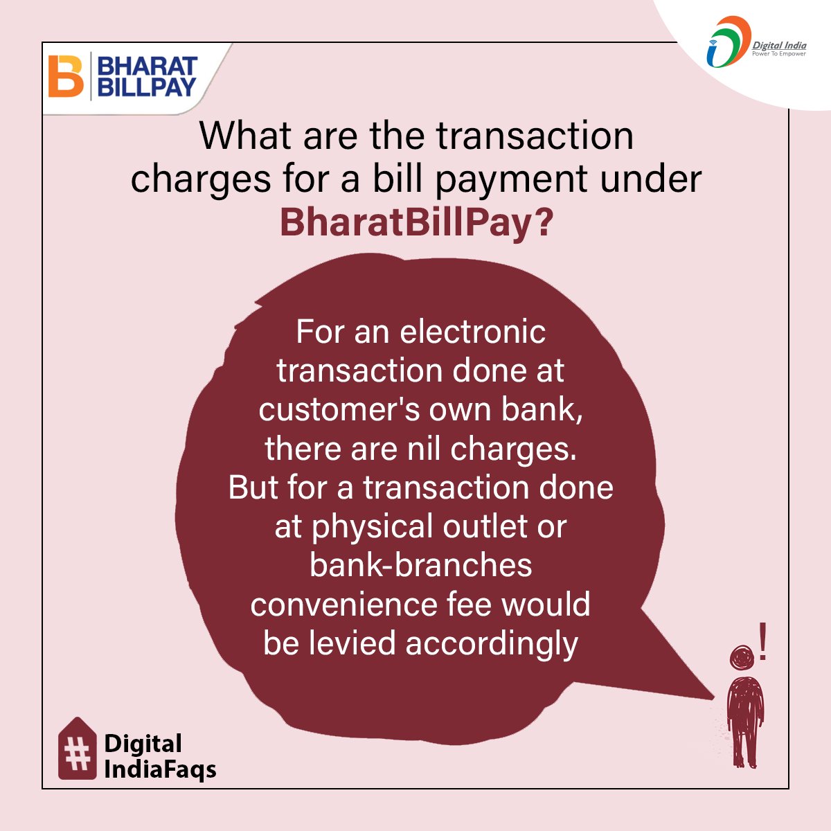_DigitalIndia's tweet photo. #DigitalIndiaFAQs | What are the transaction charges for a bill payment under @BharatBillPay?
For more information, please visit the website - https://t.co/lqRVhohf6P
#BharatBillPayFAQs #DigitalIndiaFacts https://t.co/XcPculFp1U