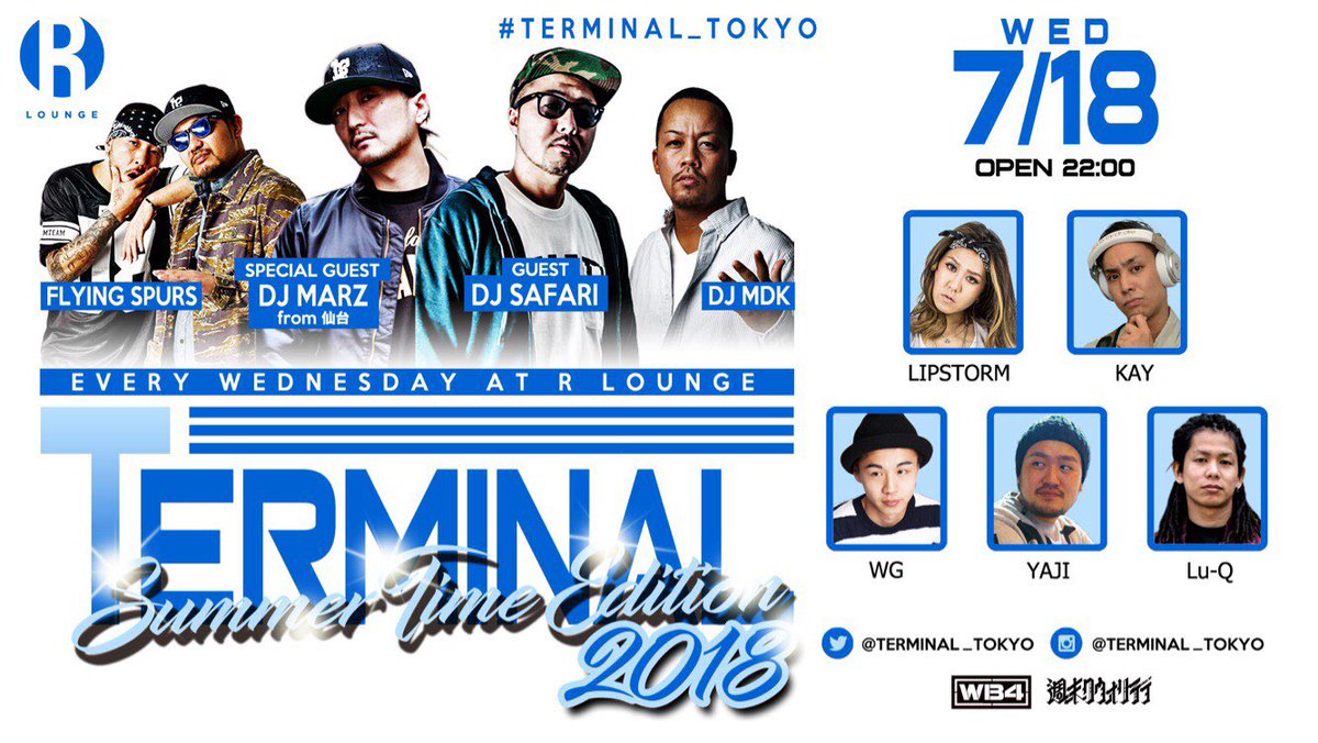 TERMINAL_Tokyo's tweet photo. #TERMINAL_TOKYO では、今年もまた7,8月とSummer time editionを行います‼️7月はレギュラーGUESTに加え、全国からSP GUESTが集結🔥🔥

7/18 WED
『Summer time edition🌈 2018 "Day③"』

SP GUEST : 
DJ MARZ from 仙台

GUEST :
DJ SAFARI https://t.co/OQ7ZpX5xla