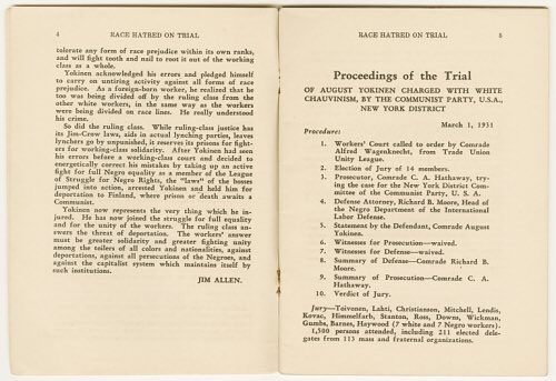 “Race Hatred on Trial”In 1931, after party member August Yokinen was alleged to have made racist remarks to several black party members, the Communist Party U.S.A. held a party trial, attended by more than 2,000 people, to investigate and take action against this.