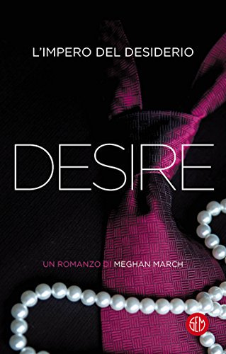 FeelTheBook_'s tweet image. Anteprima - "Desire: L’impero del desiderio" di Meghan March (#3 Mount Trilogy) #MeghanMarch #MountTrilogy is.gd/kJKljz