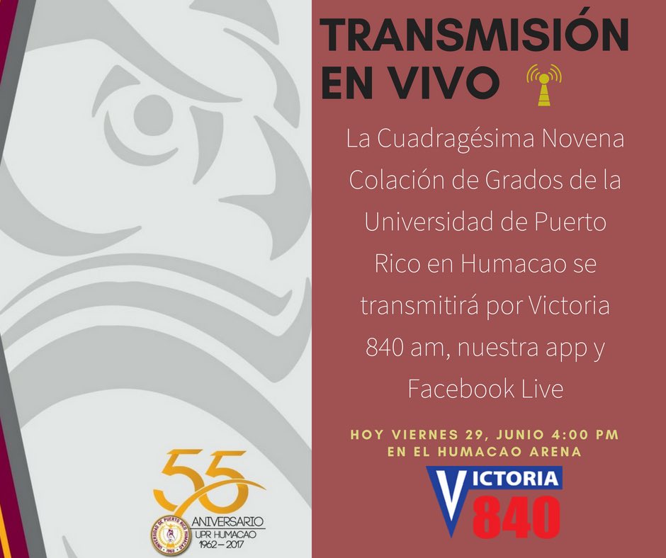 Victoria840AM's tweet photo. RT| ¡Felicidades graduandos! 

Transmisión en Vivo desde el Humacao Arena mañana viernes de la Cuadragésima Novena Colación de Grados de la @UPRHComunica  Síguenos desde las 4:00 de la tarde. https://t.co/2ijD2BWGKz