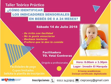 CIRDIS_LA's tweet photo. En CARACAS. 14 julio. Taller Teórico-Práctico ¿Cómo identificar los indicadores sensoriales en bebés de 0 a 24 meses? Invita: @Ciepi @Invedin 
Para profesionales. 8 am - 3:30 pm (8 h. académicas) 
Info: 0212-243-2915 – ciepi2003@gmail.com https://t.co/7iRl5IQnsb