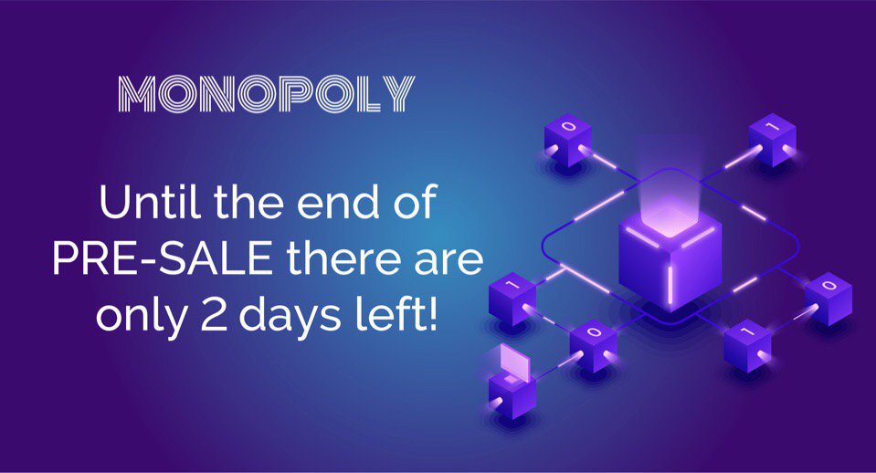 ‼Until the end of PRE-SALE there are only 2 days left 

You can participate and receive a 100% bonus! 

Buy Monopoly tokens (MNP) u can here mnp.live 

The price of one token is 0.001 ETH!