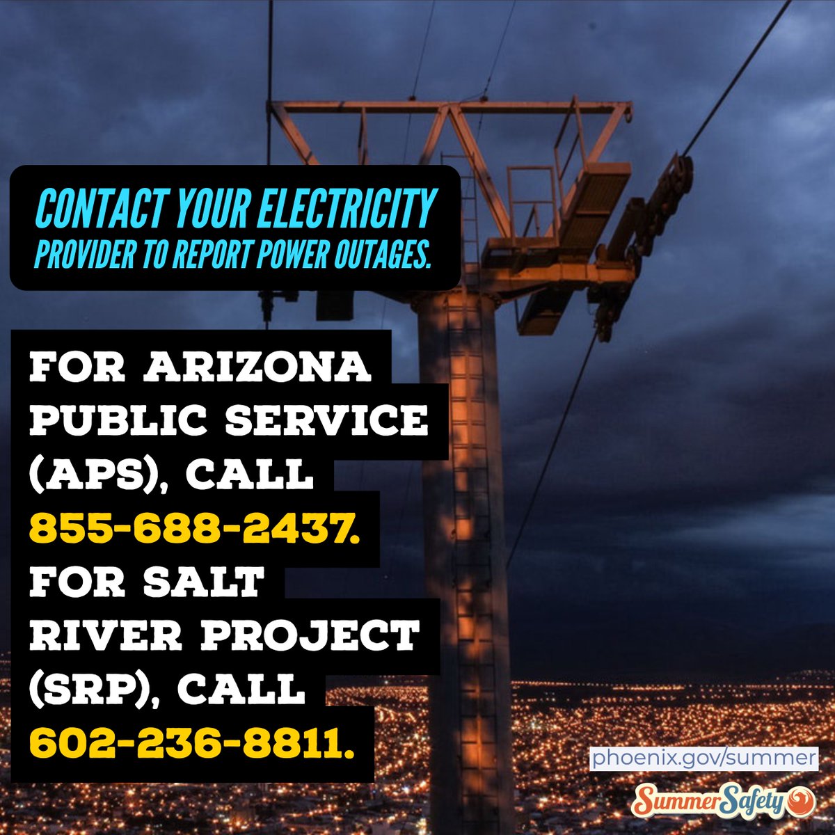 City Of Phoenix Az On Twitter During A Monsoon Power Outages May Occur To Report A Power Outage Contact Your Electricity Provider For Aps Call 855 688 2437 For Srp Call 602 236 8811 Phxsummer Https T Co Cusxjmwyq8