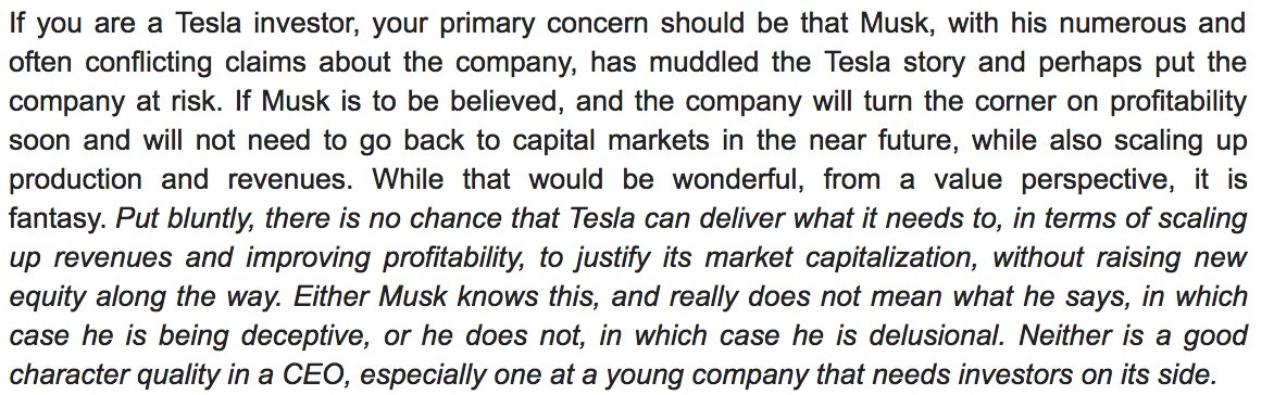 "There is no chance that Tesla can deliver what it needs to, in terms of scaling up revenues and improving profitability, to justify its market capitalization, without raising new equity along the way"

aswathdamodaran.blogspot.com/2018/06/twists…

by <a href="/AswathDamodaran/">Aswath Damodaran</a>
